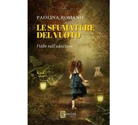 Le sfumature del vuoto. Favole sull'adozione
