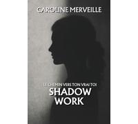 Le Shadow Work selon Carl jung: Le chemin vers ton vrai toi