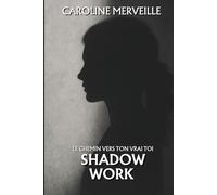 Le Shadow Work selon Carl jung: Le chemin vers ton vrai toi