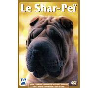 LE SHAR-PEÏ (Origine - Standard - Personnalité - Aptitudes - Education - Santé - Hygiène - Comportement - Choix du Chiot) DVD