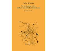 Le shrinking cities nella Germania Est riunificata