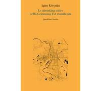 Le shrinking cities nella Germania Est riunificata