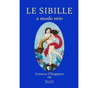 Le sibille. A modo mio - [Hermatena]