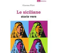 Le siciliane. Storie vere