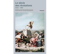Le Siècle des Révolutions 1660-1789