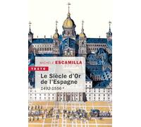 Le siècle d'or de l'Espagne: Tome 1, 1492-1556