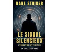 Le Signal Silencieux: 4