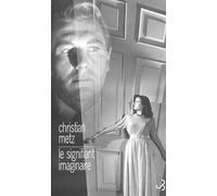 Le Signifiant Imaginaire. Psychanalyse Et Cinema