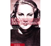 Le signore del fascismo: Donne in un mondo di uomini [Paperback] [Oct 01, 2001]