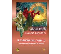 Le signore dell'anello. Donne e dee nelle opere di Tolkien
