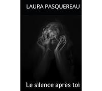 Le silence après toi