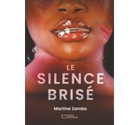 Le silence brisé