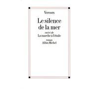 Le silence de la mer: La marche à l'étoile