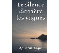 Le silence derrière les vagues