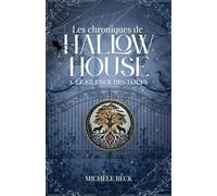 Le silence des loups (Les Chroniques de Hallow House t. 1)