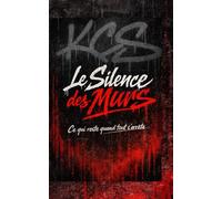 LE SILENCE DES MURS: Ce qui reste quand tout s'arrête