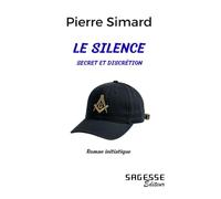 Le silence: Discrétion et Secret