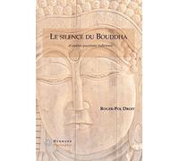 Le silence du Bouddha: Et autres questions indiennes
