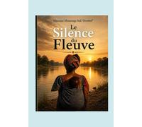 Le Silence du Fleuve