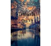 Le Silence Du Quai N°9