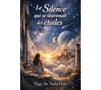 Le Silence qui se souvenait des étoiles