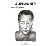 Le sillabe del vento. Ediz. integrale