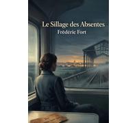 Le sillage des absentes