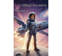 Le Sillage des astres