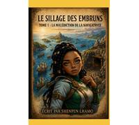 Le sillage des embruns: Tome 1 : La Malédiction de la Navigatrice
