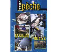 Le silure de A à Z - Top Pêche - Pêche des carnassiers