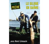 Le silure en Saône avec H. Limouzin - Vidéo Pêche - Pêche des carnassiers