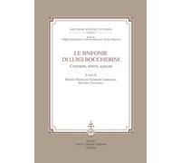G. Labrador, M. - Le sinfonie di Luigi Boccherini. Contesti, fonti, analisi.