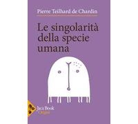 Le singolarità della specie umana