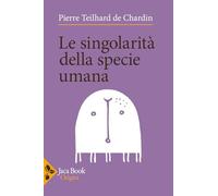Le singolarità della specie umana