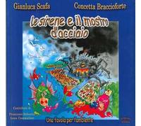 Le sirene e il mostro d'acciaio