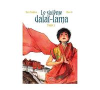Le sixième Dalaï-Lama - Tome 2