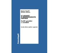 Le società a responsabilità limitata. Profili giuridici e contabili. Ediz. ampliata