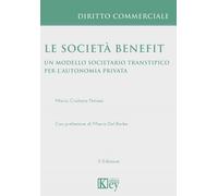 Le società benefit. Un modello societario transtipico per l'autonomia priv...