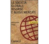 Le società globali: risorse e nuovi mercati
