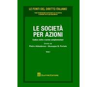 Le società per azioni. Codice civile e norme complementari