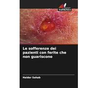 Le sofferenze dei pazienti con ferite che non guariscono