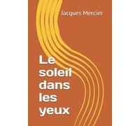 Le soleil dans les yeux