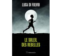 Le soleil des rebelles