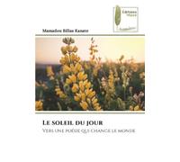 Le soleil du jour: Vers une poésie qui change le monde