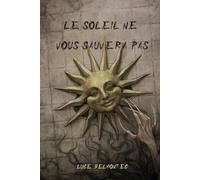 Le Soleil ne vous sauvera pas