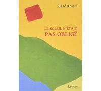 Le soleil n'était pas obligé