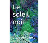 Le soleil noir