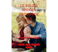 LE SOLEIL SHINE Á PROPOS DE TOI: Compréhension, Amour, Tolérance