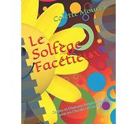 Le Solfège Facétieux: Canons et Chansons Polyphoniques pour les Chorales d'Enfants