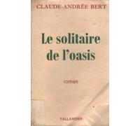 LE SOLITAIRE DE L'OASIS